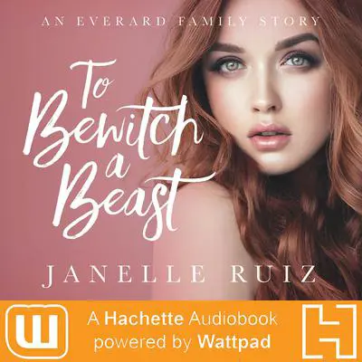To Bewitch A Beast Audibook, by Janelle Duco Ruiz