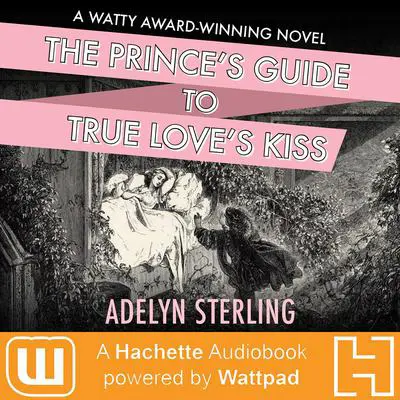 The Prince's Guide to True Love's Kiss Audibook, by Adelyn Belsterling