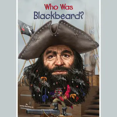 Who Was Blackbeard? Audibook, by James Buckley