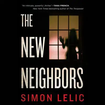 The New Neighbors Audibook, by Simon Lelic