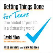 Getting Things Done for Teens