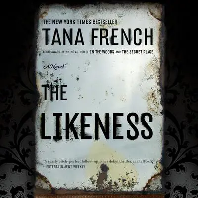 The Likeness: A Novel Audibook, by Tana French