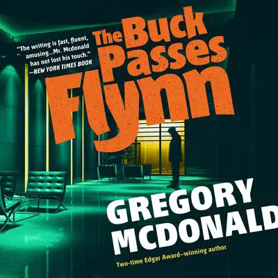 The Buck Passes Flynn Audibook, by Gregory Mcdonald