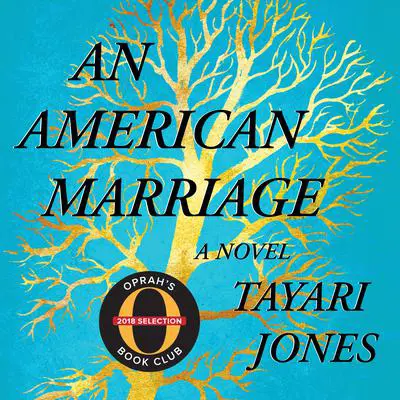 An American Marriage: A Novel Audibook, by Tayari Jones