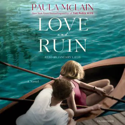 Love and Ruin: A Novel Audibook, by Paula McLain