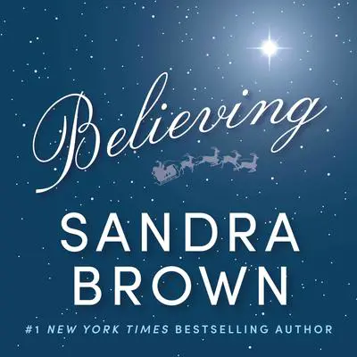 Believing Audibook, by Sandra Brown