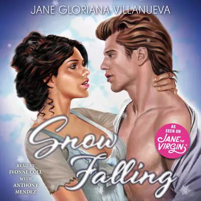 Snow Falling: A Romance Novel Audibook, by Jane Gloriana Villanueva