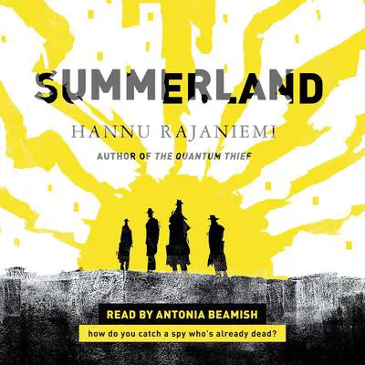 Summerland Audibook, by Hannu Rajaniemi