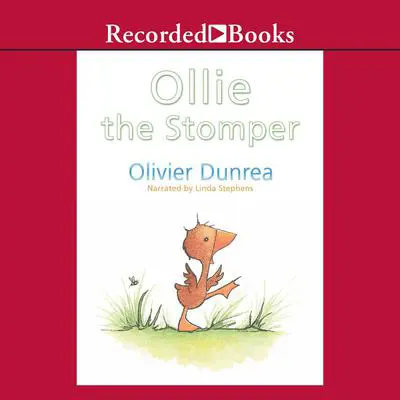 Ollie the Stomper Audibook, by Olivier Dunrea