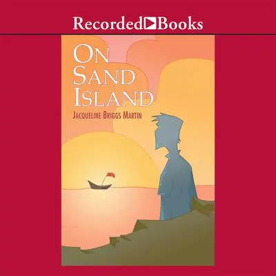 On Sand Island Audibook, by Jacqueline  Briggs Martin