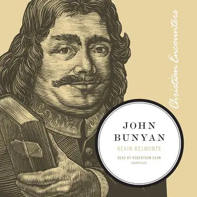 John Bunyan Audibook, by Kevin Belmonte