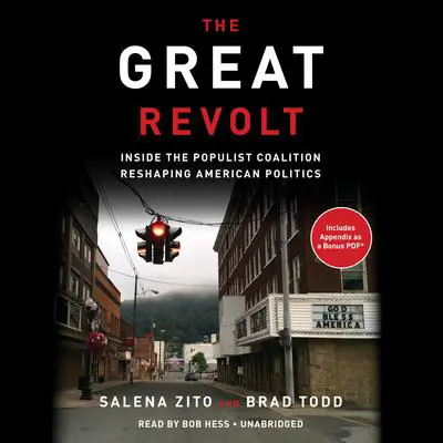 The Great Revolt: Inside the Populist Coalition Reshaping American Politics Audibook, by Salena Zito