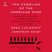 The Coddling of the American Mind