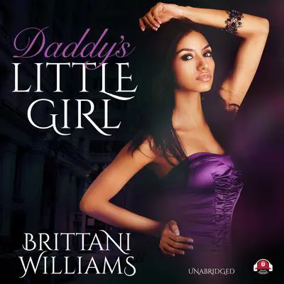 Daddy’s Little Girl Audibook, by Brittani Williams