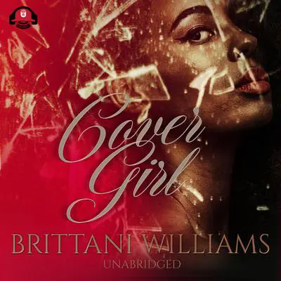 Cover Girl: Prized Posessions Audibook, by Brittani Williams