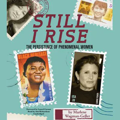 Still I Rise: The Persistence of Phenomenal Women Audibook, by Marlene Wagman-Geller