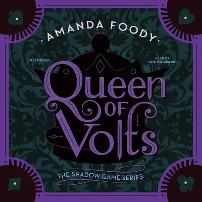 Queen of Volts Audibook, by Amanda Foody