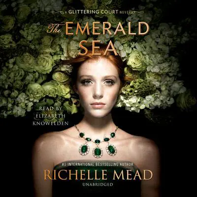 The Emerald Sea Audibook, by Richelle Mead