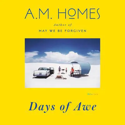 Days of Awe: Stories Audibook, by A. M. Homes