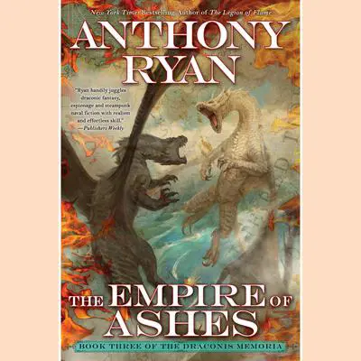 The Empire of Ashes Audibook, by Anthony Ryan