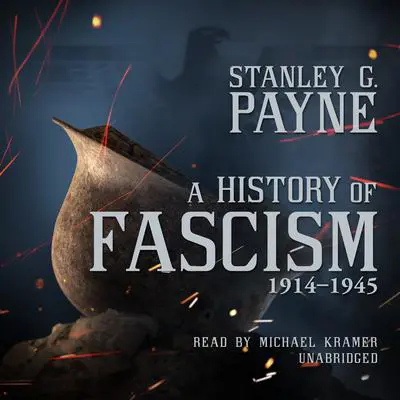 A History of Fascism, 1914–1945 Audibook, by Stanley G.  Payne