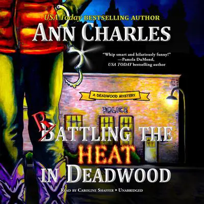 Rattling the Heat in Deadwood Audibook, by Ann Charles