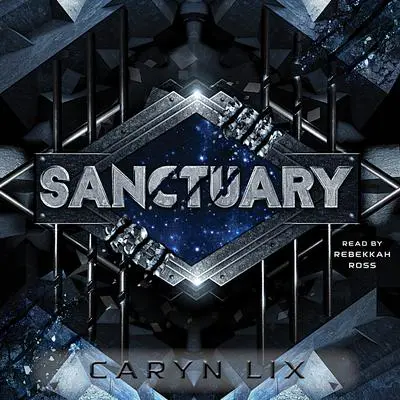Sanctuary Audibook, by Caryn Lix