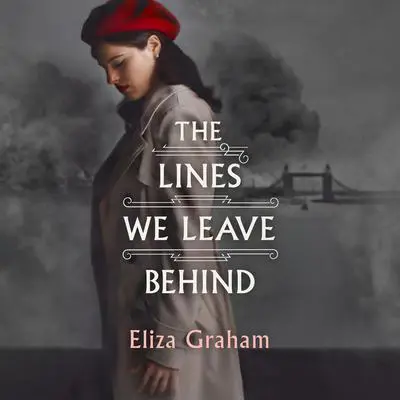 The Lines We Leave Behind Audibook, by Eliza Graham