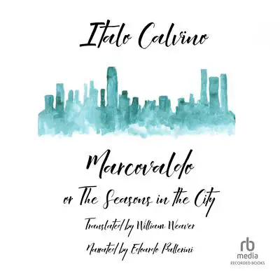 Marcovaldo: or the Seasons in the City Audibook, by Italo Calvino