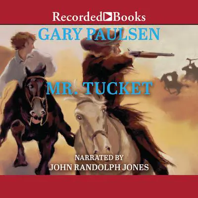 Mr. Tucket Audibook, by Gary Paulsen