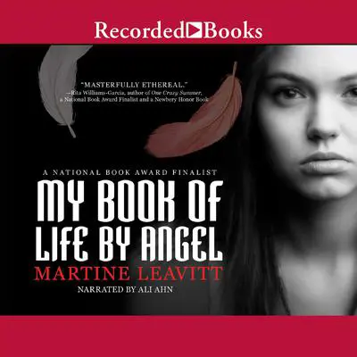 My Book of Life by Angel Audibook, by Martine Leavitt