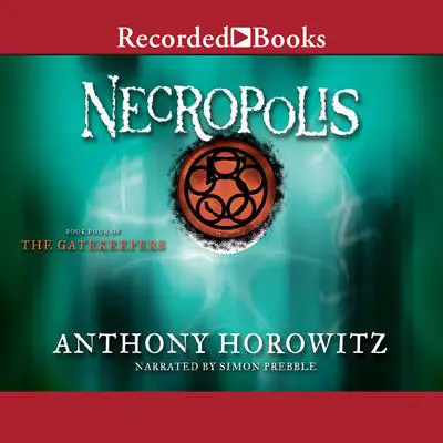 Necropolis Audibook, by Anthony Horowitz