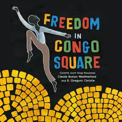Freedom in Congo Square Audibook, by Carole Boston Weatherford