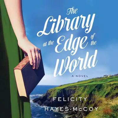 The Library at the Edge of the World Audibook, by Felicity Hayes-McCoy