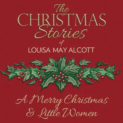 Merry Christmas, A/Little Women Audibook, by Louisa May Alcott