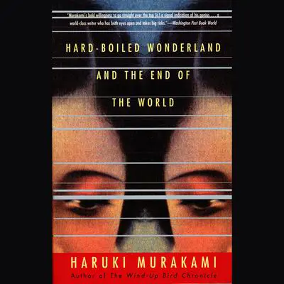 Hard-Boiled Wonderland and the End of the World Audibook, by Haruki Murakami