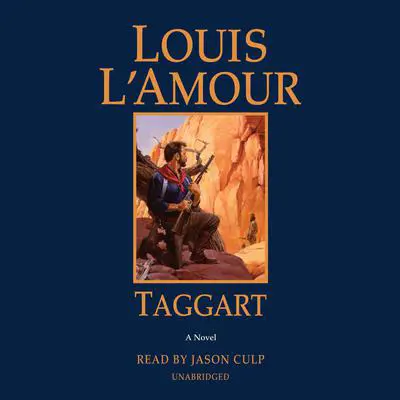 Taggart: A Novel Audibook, by Louis L’Amour