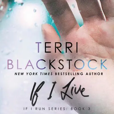 If I Live Audibook, by Terri Blackstock
