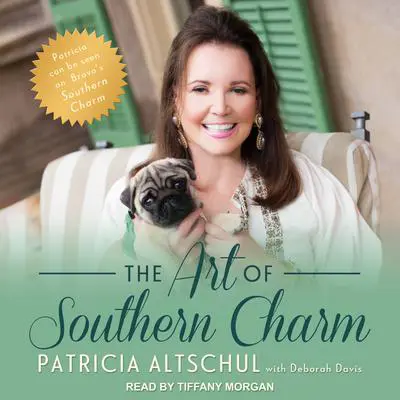 The Art of Southern Charm Audibook, by Patricia Altschul