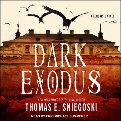 Dark Exodus Audibook, by Thomas E. Sniegoski