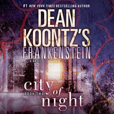 Frankenstein: City of Night Audibook, by Dean Koontz
