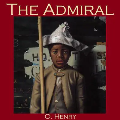 The Admiral Audibook, by O. Henry