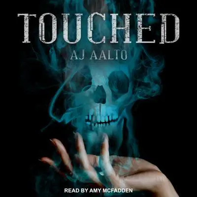 Touched Audibook, by A.J. Aalto