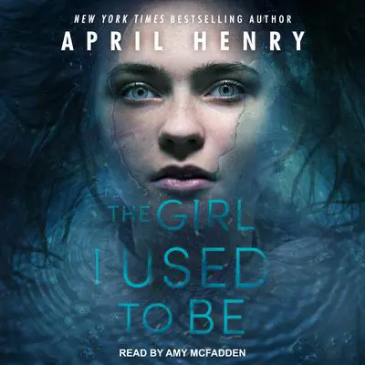 The Girl I Used to Be Audibook, by April Henry
