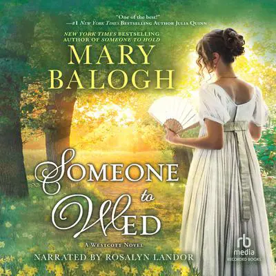 Someone to Wed Audibook, by Mary Balogh