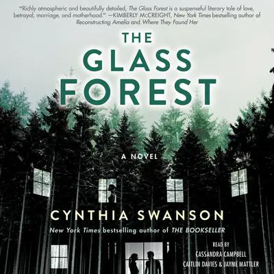 The Glass Forest: A Novel Audibook, by Cynthia Swanson