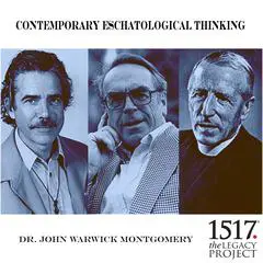Contemporary Eschatological Thinking Audibook, by John Warwick Montgomery