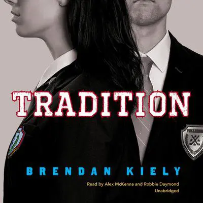 Tradition Audibook, by Brendan Kiely