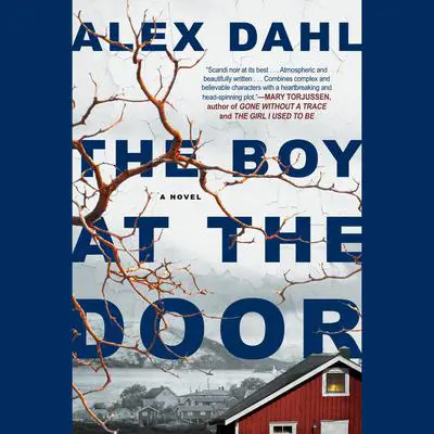 The Boy at the Door Audibook, by Alex Dahl