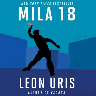 Mila 18 Audibook, by Leon Uris